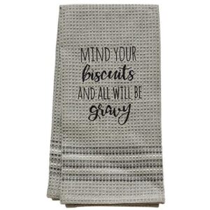Mind Your Biscuits Dish Towel, 20x28