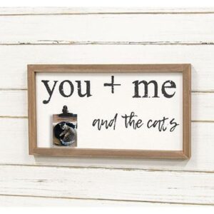 You  Me and the Cat Framed Sign w/Photo Clip
