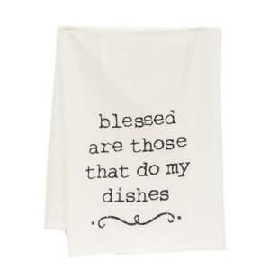 Blessed Are Those That Do My Dishes Dish Towel