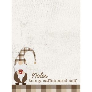 Notes to My Caffeinated Self Notepad