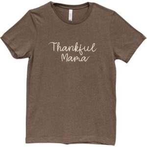 Thankful Mama T-Shirt, Heather Brown, Small