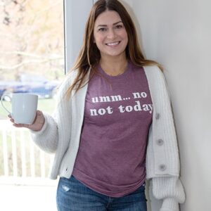 Umm No Not Today T-Shirt, Heather Maroon, XXL
