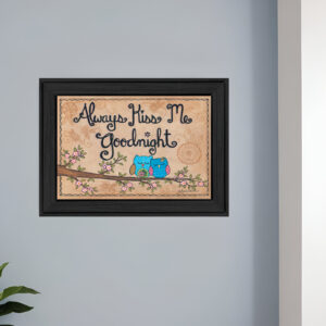 Always Kiss Me Good Night Black Framed Print Wall Art