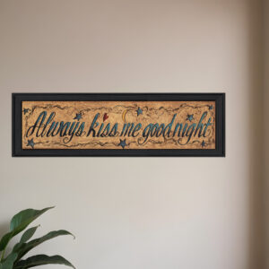 Always Kiss Me Goodnight  Black Framed Print Wall Art