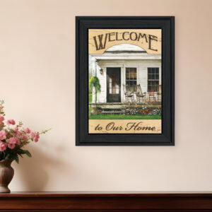 Welcome to Our Home  Black Framed Print Wall Art