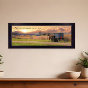 Choose this Day Who You will Serve Black Framed Print Wall Art