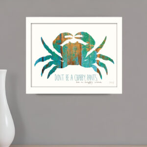 Dont be a Crabby Pants White Framed Print Wall Art