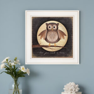 Owl You Need is Love  White Framed Print Wall Art