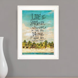 Live in the Sunshine  White Framed Print Wall Art