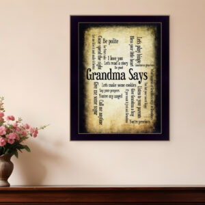 Grandma Says  Black Framed Print Wall Art