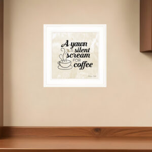 A Silent Scream for Coffee  White Framed Print Wall Art