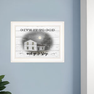 Give It To God White Framed Print Wall Art