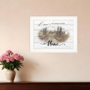 Love Will Always Lead You Home  White Framed Print Wall Art