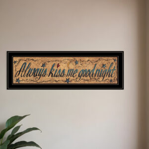 Always Kiss Me Goodnight  Black Framed Print Wall Art