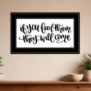 If You Feed Them  Black Framed Print Wall Art