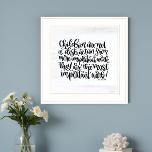 The Most Important Work  White Framed Print Wall Art