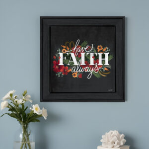 Have Faith  Black Framed Print Wall Art