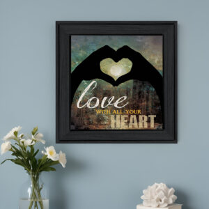 Love with all Your Heart  Black Framed Print Wall Art