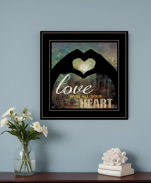 Love with all Your Heart  Black Framed Print Wall Art