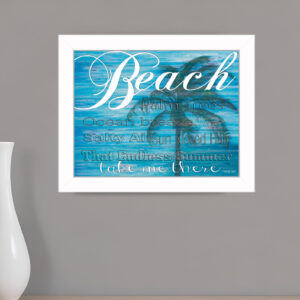 Beach Take Me There  White Framed Print Wall Art