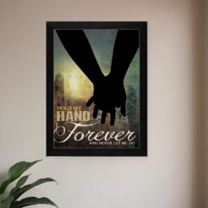Hold My Hand Forever  Black Framed Print Wall Art
