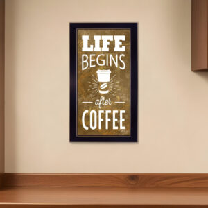 Life Begins after Coffee  Black Framed Print Wall Art