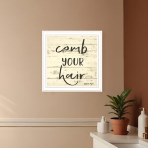 Comb Your Hair White Framed Print Bathroom Wall Art