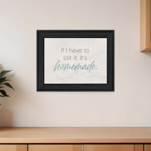 It's Homemade Black Framed Print Wall Art