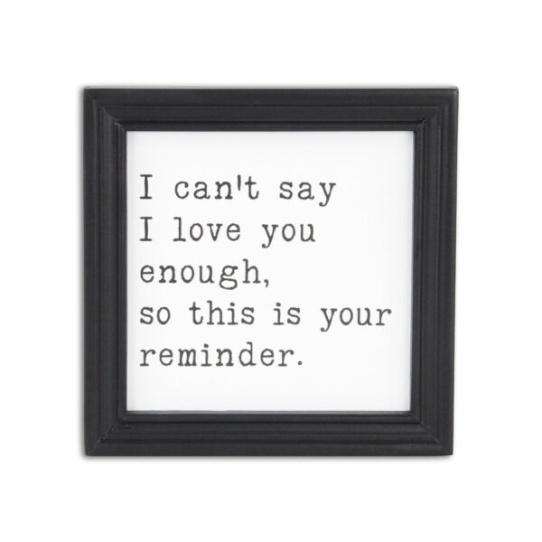 Black And White I Cant Say I Love You Enough Black Framed Print Wall Art
